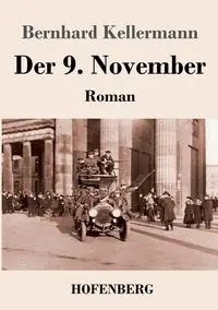 Der 9. November - Kellermann Bernhard