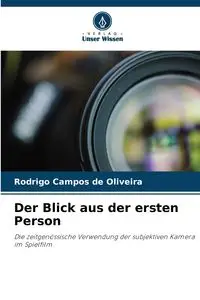 Der Blick aus der ersten Person - Rodrigo Campos de Oliveira