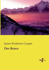 Der Bravo - James Cooper Fenimore