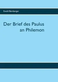 Der Brief des Paulus an Philemon - Bamberger Ewald