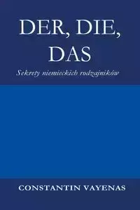 Der, Die, Das - Vayenas Constantin