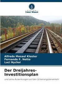 Der Dreijahres-Investitionsplan - Alfredo Kloster Mosael