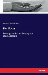 Der Fuchs - von Dombrowski Raoul