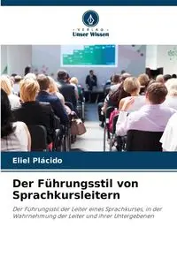 Der Führungsstil von Sprachkursleitern - Plácido Eliel