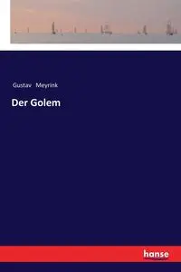 Der Golem - Meyrink Gustav