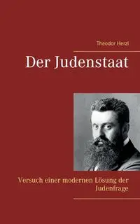 Der Judenstaat - Herzl Theodor