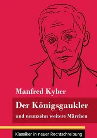 Der Königsgaukler - Manfred Kyber