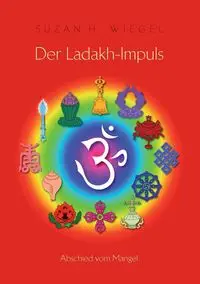 Der Ladakh-Impuls - Suzan H. Wiegel