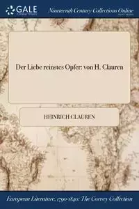 Der Liebe reinstes Opfer - Clauren Heinrich