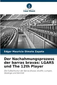 Der Nachahmungsprozess der barras bravas - Edgar Mauricio Dimate Zapata