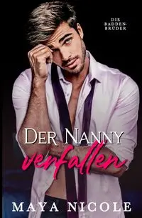 Der Nanny Verfallen - Nicole Maya