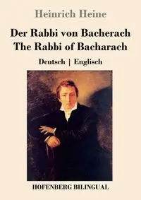 Der Rabbi von Bacherach / The Rabbi of Bacharach - Heine Heinrich