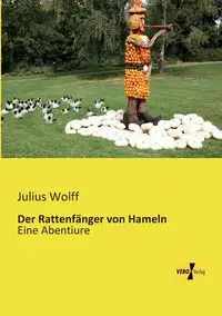 Der Rattenfänger von Hameln - Julius Wolff