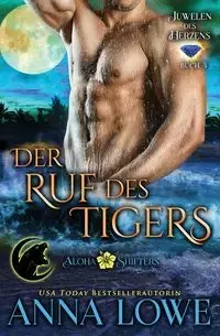 Der Ruf des Tigers - Anna Lowe