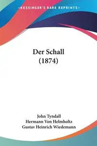 Der Schall (1874) - John Tyndall