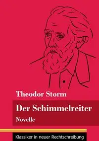 Der Schimmelreiter - Storm Theodor