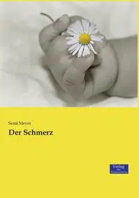 Der Schmerz - Meyer Semi