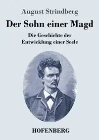 Der Sohn einer Magd - August Strindberg