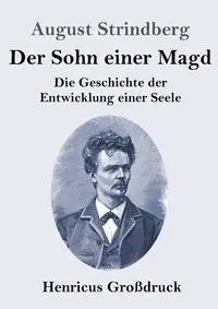 Der Sohn einer Magd (Großdruck) - August Strindberg