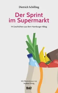 Der Sprint im Supermarkt - Schilling Dietrich