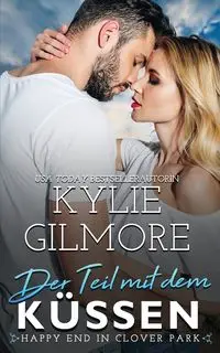 Der Teil mit dem Küssen - Kylie Gilmore