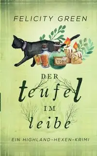 Der Teufel im Leibe - Green Felicity