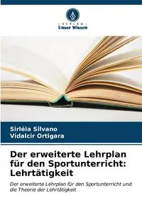 Der erweiterte Lehrplan für den Sportunterricht - Silvano Sirléia