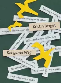 Der ganze weg - Kristin Berget