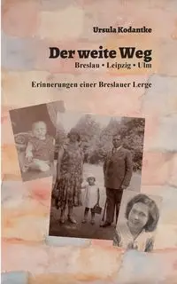 Der weite Weg - Ursula Kodantke