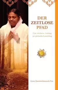 Der zeitlose Pfad - Swami Ramakrishnananda Puri