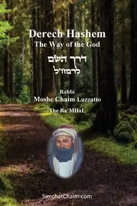 Derech Hashem - The Way of the God - Moshe Ra'MHaL Chaim Luzzatto