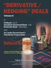 "Derivative/Hedging" Deals-Volume II - Ameresekere Nihal Sri