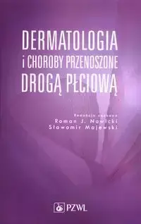 Dermatologia i choroby przenoszone drogą płciową - Nowicki Roman J., Majewski Sławomir