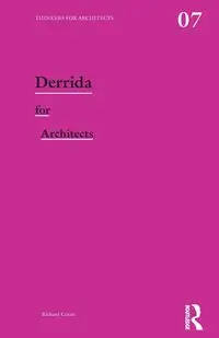 Derrida for Architects - Richard Coyne