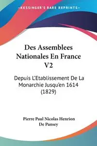 Des Assemblees Nationales En France V2 - Pierre Paul Nicolas De Pansey Henrion