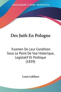 Des Juifs En Pologne - Louis Lubliner