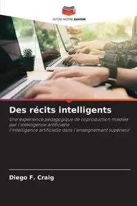 Des récits intelligents - Craig Diego F.