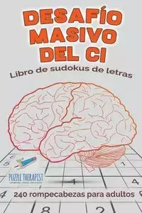 Desafío masivo del CI | Libro de sudokus de letras | 240 rompecabezas para adultos - Speedy Publishing