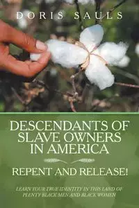 Descendants of Slave Owners in America - Doris Sauls