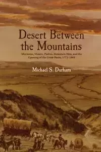 Desert Between the Mountains - Michael Durham S