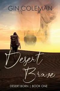 Desert Brave - Coleman Gin