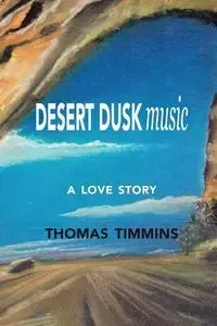 Desert Dusk Music - Thomas Timmins