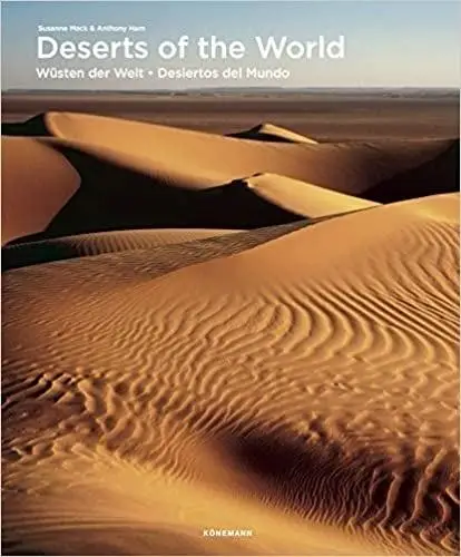 Deserts of the World - Susanne Mack, Anthony Ham