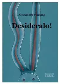 Desideralo! - Alessandra Pugnana