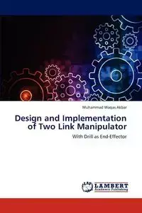 Design and Implementation of Two Link Manipulator - Akbar Muhammad Waqas