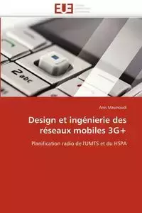 Design et ingénierie des réseaux mobiles 3g+ - MASMOUDI-A