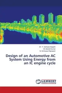 Design of an Automotive AC System Using Energy from an IC engine cycle - Deepthi Dr. T. Venkata