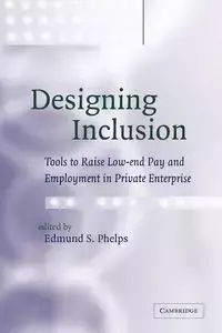 Designing Inclusion - Phelps Edmund S. Professor