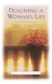 Designing a Woman's Life - Judith Couchman