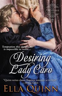 Desiring Lady Caro - Quinn Ella